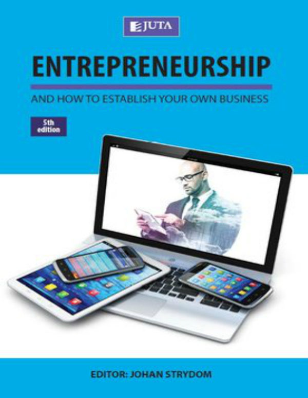 Entrepreneurship and How to Establish Your Own Business